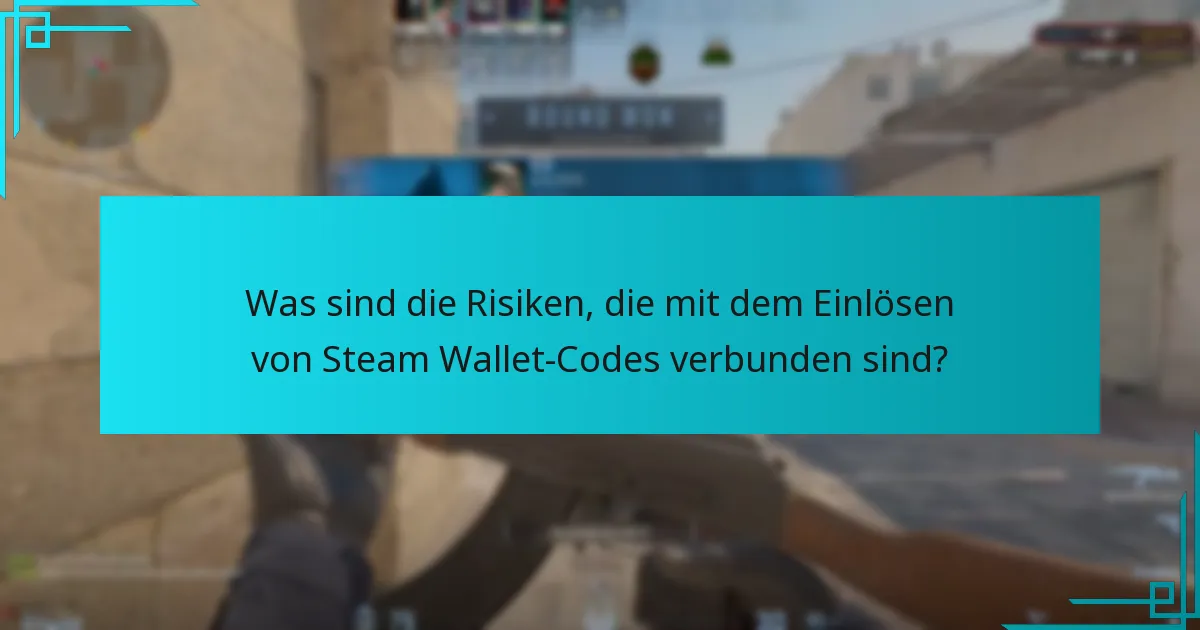 Wie löse ich Steam Wallet-Codes für Counter-Strike 2 ein?