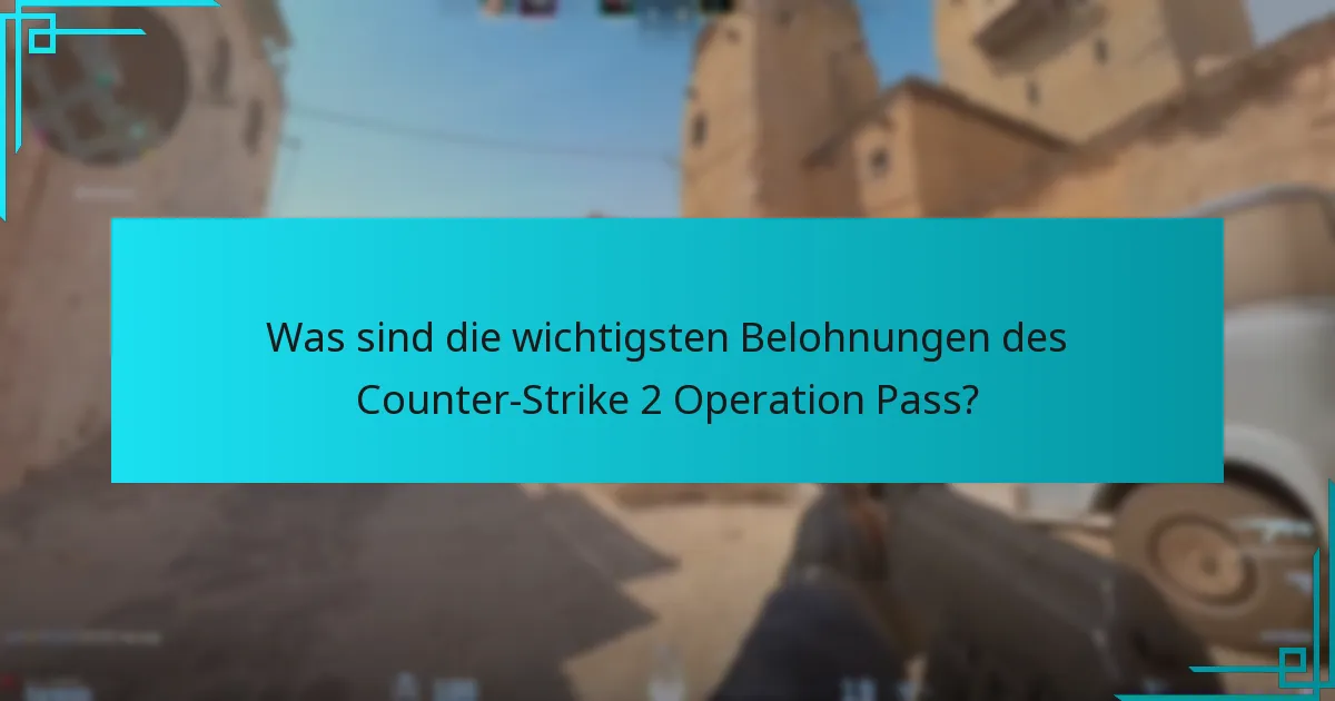 Was ist der Gesamtwert der Belohnungen des Operation Pass?