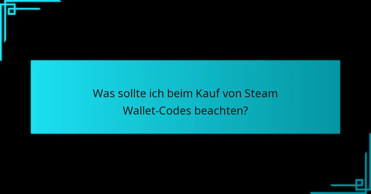 Wie löse ich einen Steam Wallet-Code für Counter-Strike 2 ein?