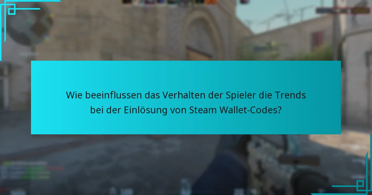 Wie funktioniert der Prozess zur Einlösung von Steam Wallet-Codes in Counter-Strike 2?