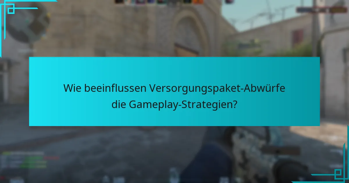 Wie sind die Spielerfahrungen mit Versorgungspaket-Abwürfen?