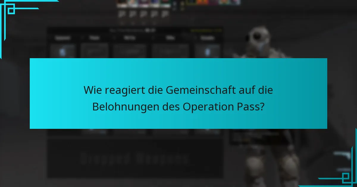 Wie reagiert die Gemeinschaft auf die Belohnungen des Operation Pass?